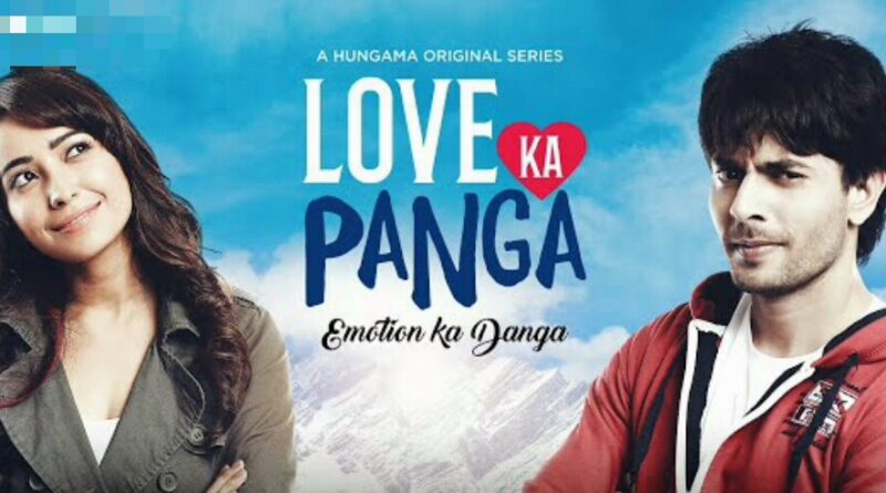 Love Ka Panga Cast, Story, Review, Release Date, Budget & More