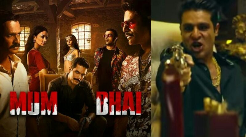 Mum Bhai Zee5 Cast, Release Date, Story, Webseries, Review