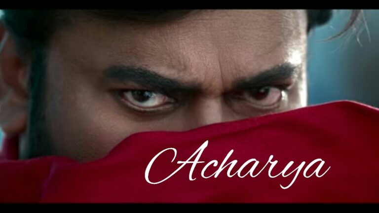 Acharya Movie Cast 2021, Review, Box Office Collection