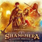 Shamshera Movie (2022) Cast, Release Date, Actress Name, Budget, Story, Wiki